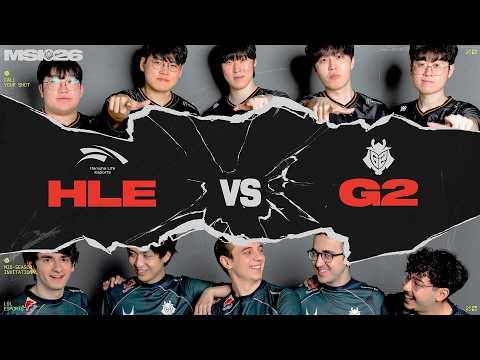 HLE vs G2 | MSI 2026 |  Bracket Stage Day 3