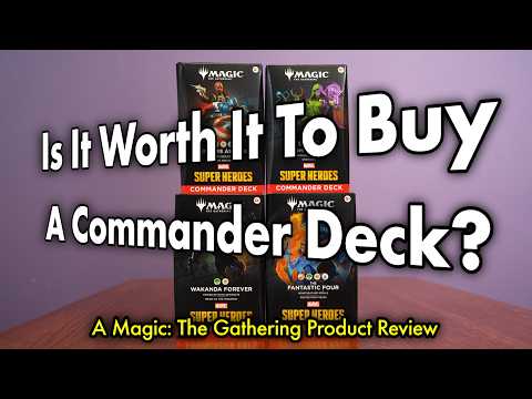 Is It Worth It To Buy A Commander Deck? | Marvel Super Heroes | Magic: The Gathering